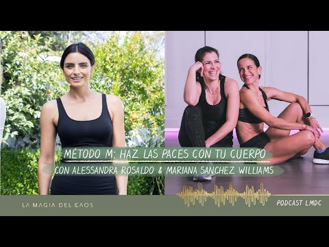 Método M: Haz las paces con tu cuerpo con Alessandra Rosaldo | T1. Ep #13 La Magia del Caos