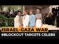 #Blockout 2024 boycotting celebrities over Gaza silence | Al Jazeera Newsfeed