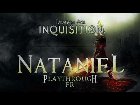 Dragon Age : Inquisition - Playthrough FR 01