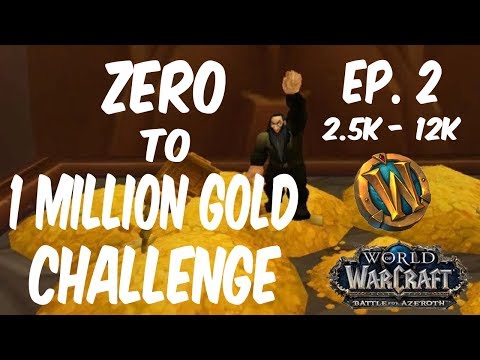 Zero to One Million Gold Challenge in WoW - Ep. 2