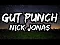 Nick Jonas – Gut Punch (Lyrics)