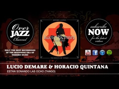 Lucio Demare & Horacio Quintana - Están Sonando Las Ocho (Tango) (1944)