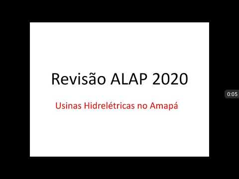 02. Revisão ALAP 2020 - Usinas Hidrelétricas no Amapá