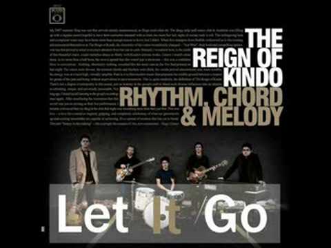 Reign of Kindo - Let It Go