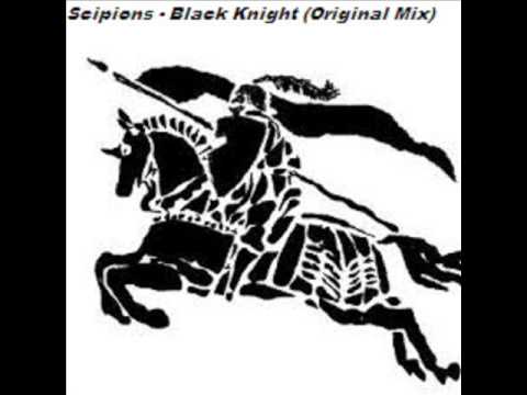Scipions  - Black Knight (Original Mix)