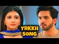 YRKKH Song Ep 1233 S 68 Armaan Abhira