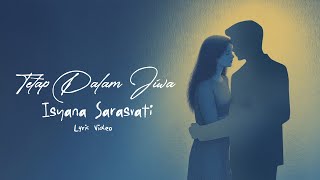 Download lagu Isyana Sarasvati - Tetap Dalam Jiwa mp3 Download lagu Isyana Sarasvati - Tetap Dalam Jiwa mp3