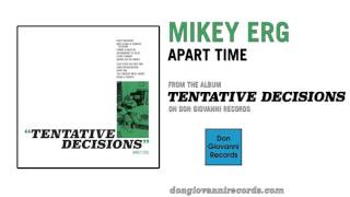 Mikey Erg - Apart Time (Official Audio)