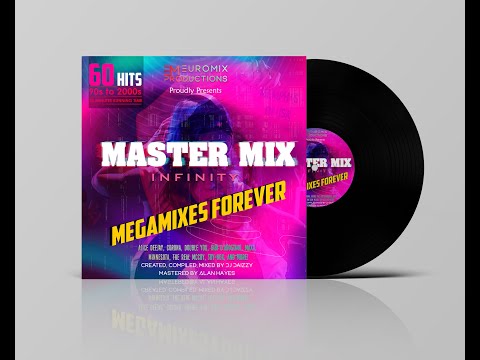 Master Mix Infinity - Hit Mix With Songs From The Last Two Decades