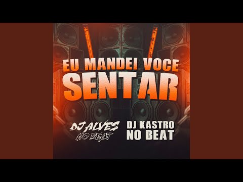 Eu Mandei Voçê Sentar