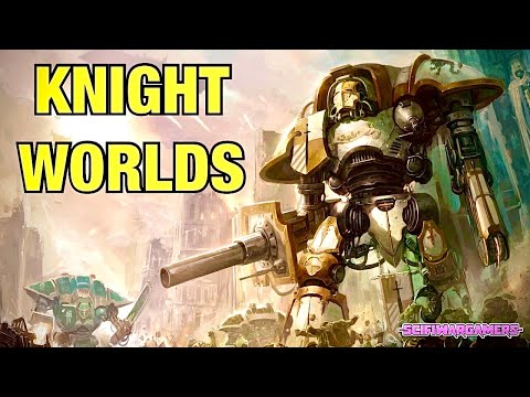 Where do they come from? | Questor Imperialis Worlds Lore - Imperial Knights - Warhammer 40k