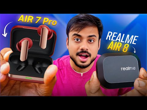 Thumbnail for Realme Buds air 8 Vs Realme Buds air 7 PRO - which is better ?