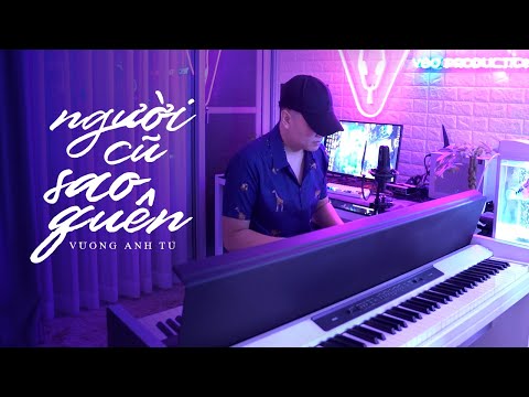 Người cũ sao quên - Vương Anh Tú