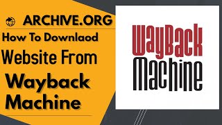 Archive.org -How To  Download Website From Wayback Machine Using Ruby