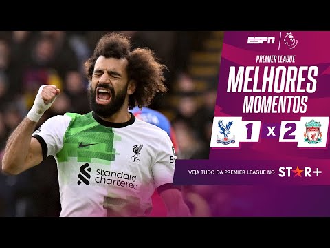 Salah faz GOL HISTÓRICO pelo Liverpool e comanda VIRADA INSANA contra o Palace | MELHORES MOMENTOS