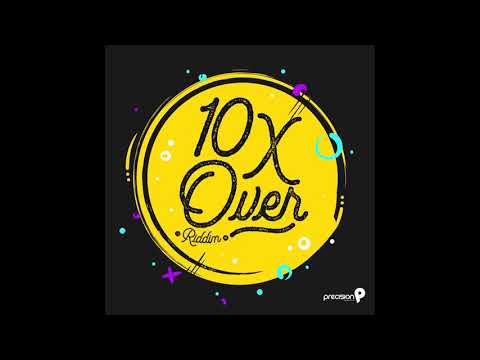 De 10X Over Riddim Mix! ft. Patrice, Kimba, & Problem Child! (Soca 2019) (Freestyle Session Mix)