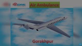 Air Ambulance Service in Allahabad and Gorakhpur-Medivic Aviation