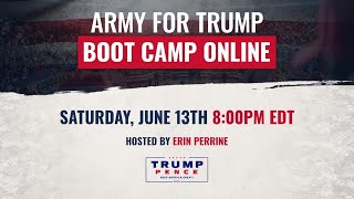 🔴 Army for Trump Boot Camp Online with Erin Perrine, Paris Dennard, John Pence, and Alex Garcia