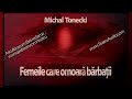 Michal Tonecki Femeile Care Omoară Bărbații 1968 Teatru Teatruaudio Teatruradiofonic Femeile