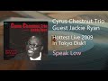 Cyrus Chestnut Trio Guest Jackie Ryan - Speak Low