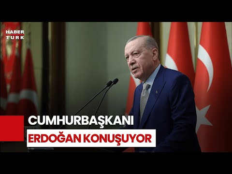#CANLI - Cumhurbaşkanı Erdoğan konuşuyor