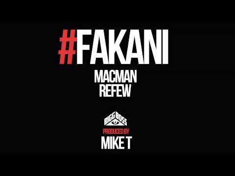 MacMan & Refew - Fakani prod. by Mike T