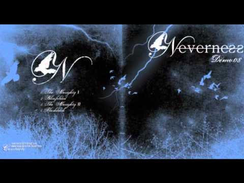 Neverness - The Almighty I