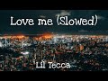 Lil Tecca Love Me Slowed Reverb