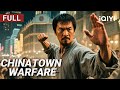 Chinatown Warfare Martial Arts Kung Fu Action Chinese Movie 2025 IQIYI Movie English
