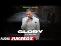 GLORY FULL ALBUM YoYoHoneySingh BHUSHAN KUMAR
