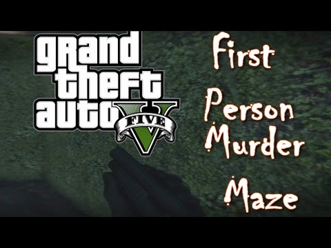 GTA 5 Online Next Gen Funny Moments (First Person Murder Maze)