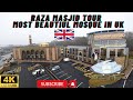 Episode 1 Most Beautiful Masjid In UK | Accrington | Raza Masjid Tour | 4K