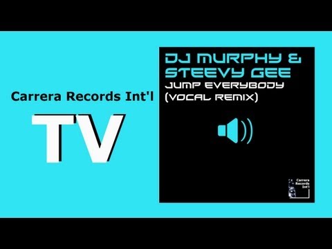 DJ Murphy & Steevy Gee - Jump Everybody (Extended Vocal Mix)