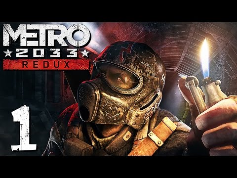 Let's Play Metro 2033 (Redux): PT 1