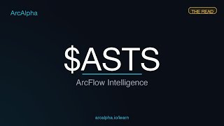ASTS — Arcflow