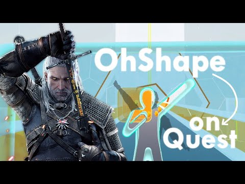 OhShape on Oculus Quest - Toss A Coin To Your Witcher (Custom Map)