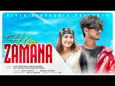 Hilega Zamana - Vivek Singhania | Latest Song of 2025