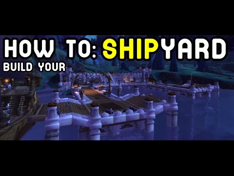 SHIPYARD: NEW Garrison Feature - WoD PTR Patch 6.2
