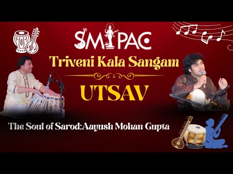 The Soul of Sarod: Aayush Mohan Gupta at Utsav 2023 | SMIPAC Trust Concert