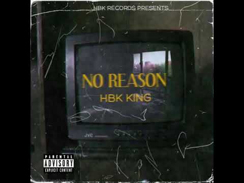HBK KING - No Reason (Official Audio) prod.prof