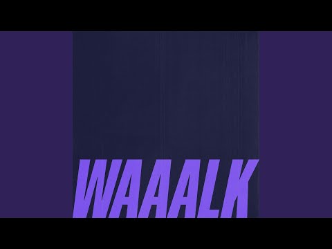 Waaalk