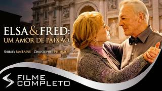 Elsa & Fred: Um Amor de Paixão (2014) · Dublado Português