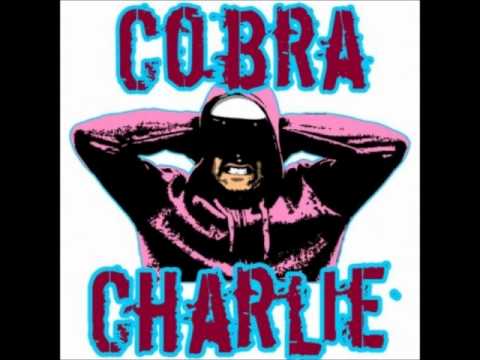 Cobra Charlie - skrik om du brinner