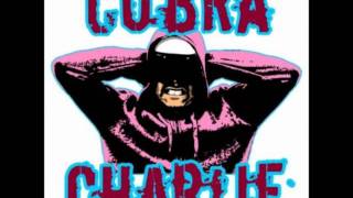 Cobra Charlie - skrik om du brinner
