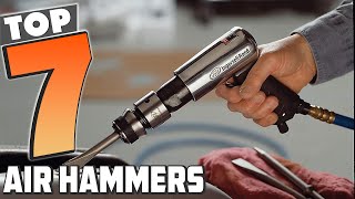 Top 7 Air Hammers for Efficiency and Performance