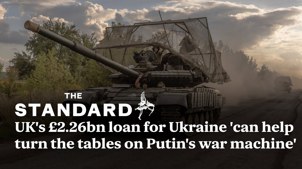 UK's £2.26bn loan for Ukraine 'can help turn the tables on Putin's war machine'