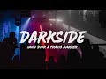 Iann Dior - Darkside (Lyrics) ft. Travis Barker