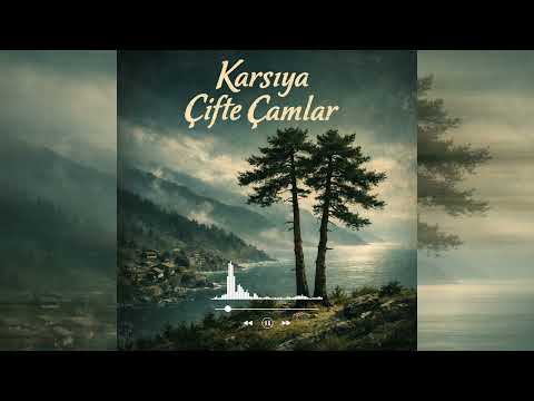 Karşıya Çifte Çamlar (Yapay Zeka) cover