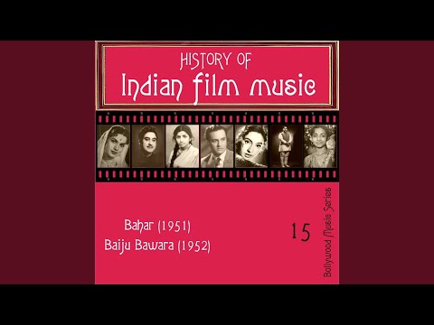 Bachpan Ki Muhabbat, from "Baiju Bawra"