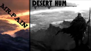 Dubstep/DnB/Neuro - Desert Hum by Mr.Pain